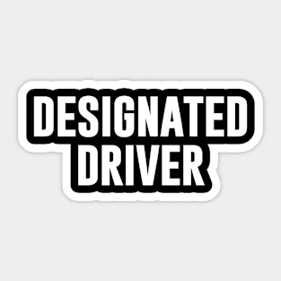 Designated driver Sticker